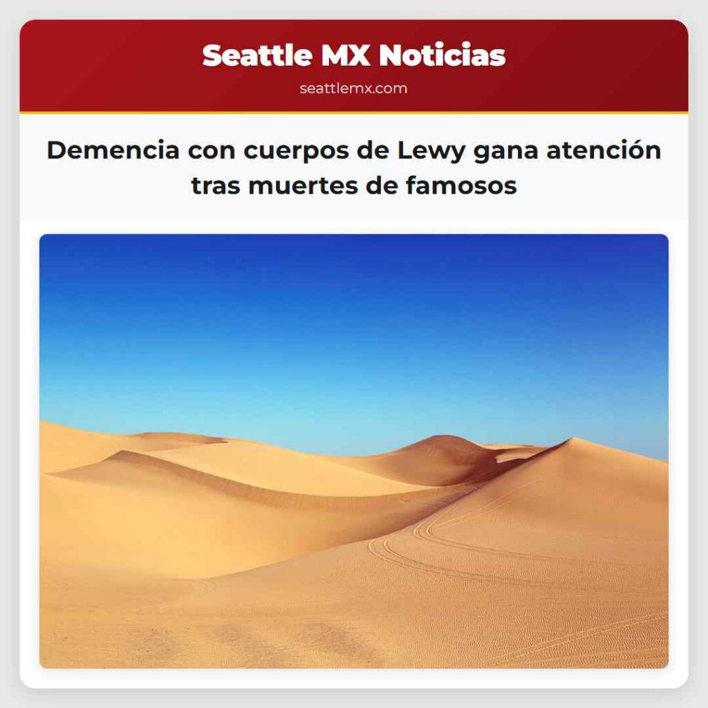 Demencia con cuerpos de Lewy gana atención tras