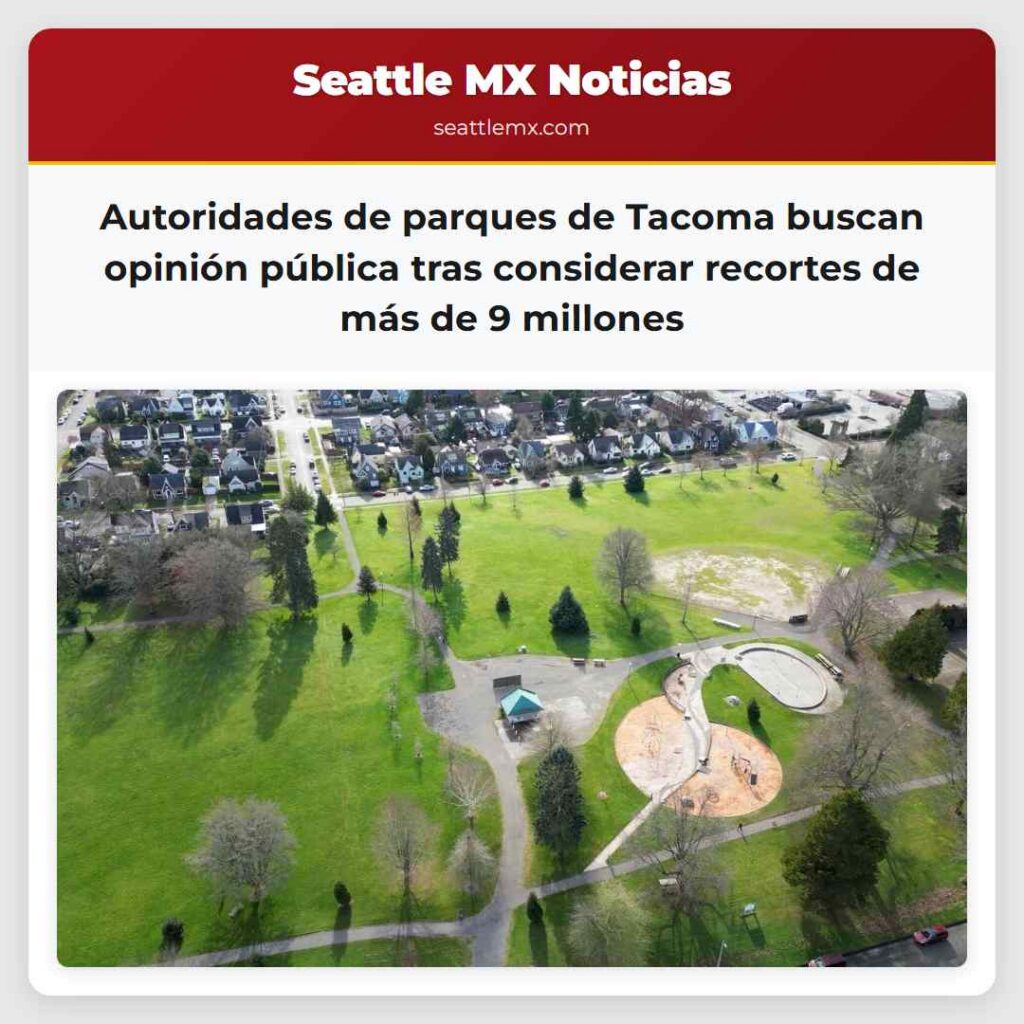 Autoridades de parques de Tacoma buscan opinión