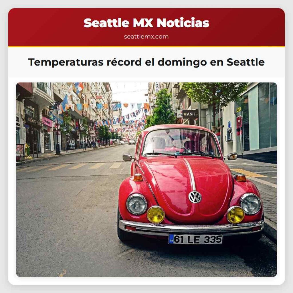 Temperaturas récord el domingo en Seattle