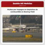 Multas por impagos en depósitos de combustible en Boeing Field