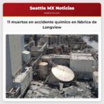 11 muertos en accidente químico en fábrica de Longview