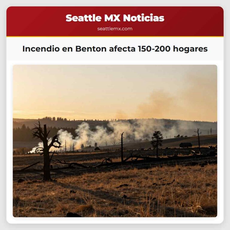 Incendio en Benton afecta 150-200 hogares