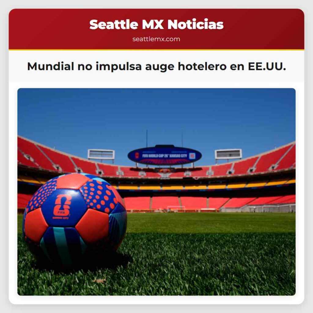 Mundial no impulsa auge hotelero en EE.UU.
