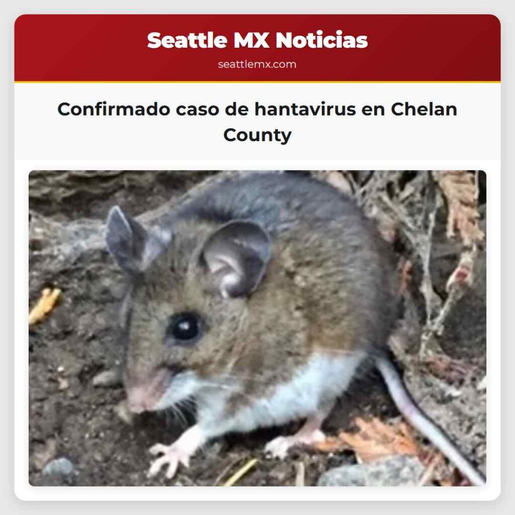 Confirmado caso de hantavirus en Chelan County