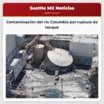 Contaminación del río Columbia por ruptura de tanque