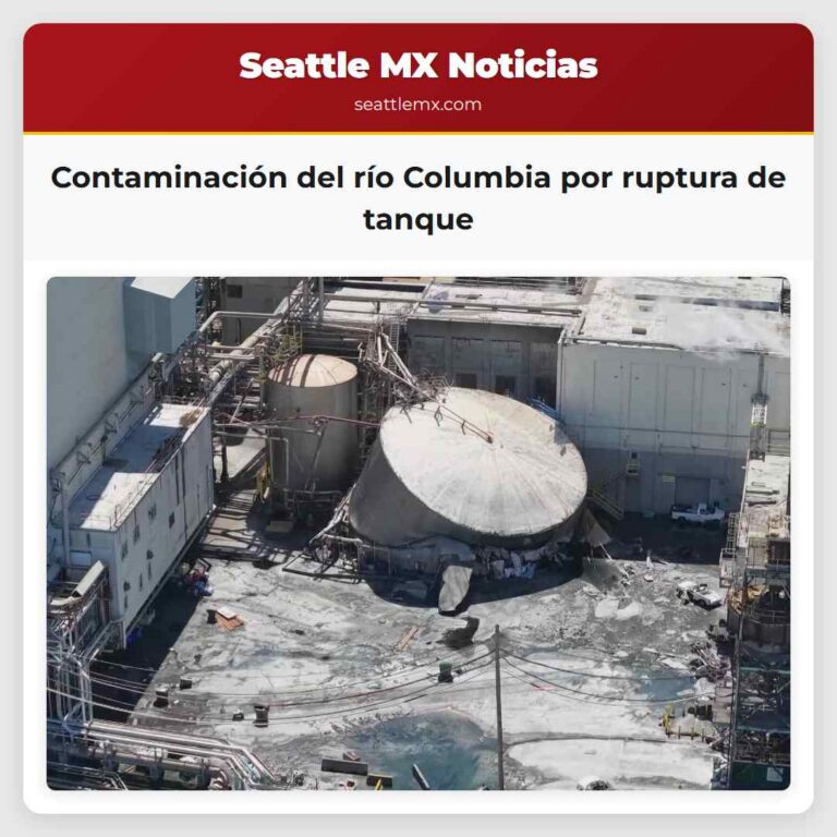 Contaminación del río Columbia por ruptura de tanque