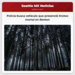 Policía busca vehículo que presenció tiroteo mortal en Renton