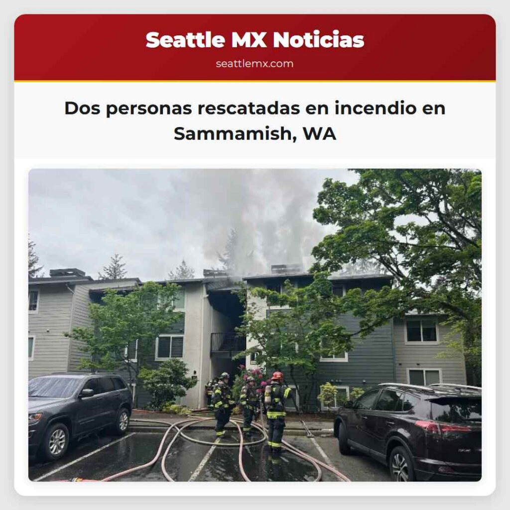Dos personas rescatadas en incendio en Sammamish,