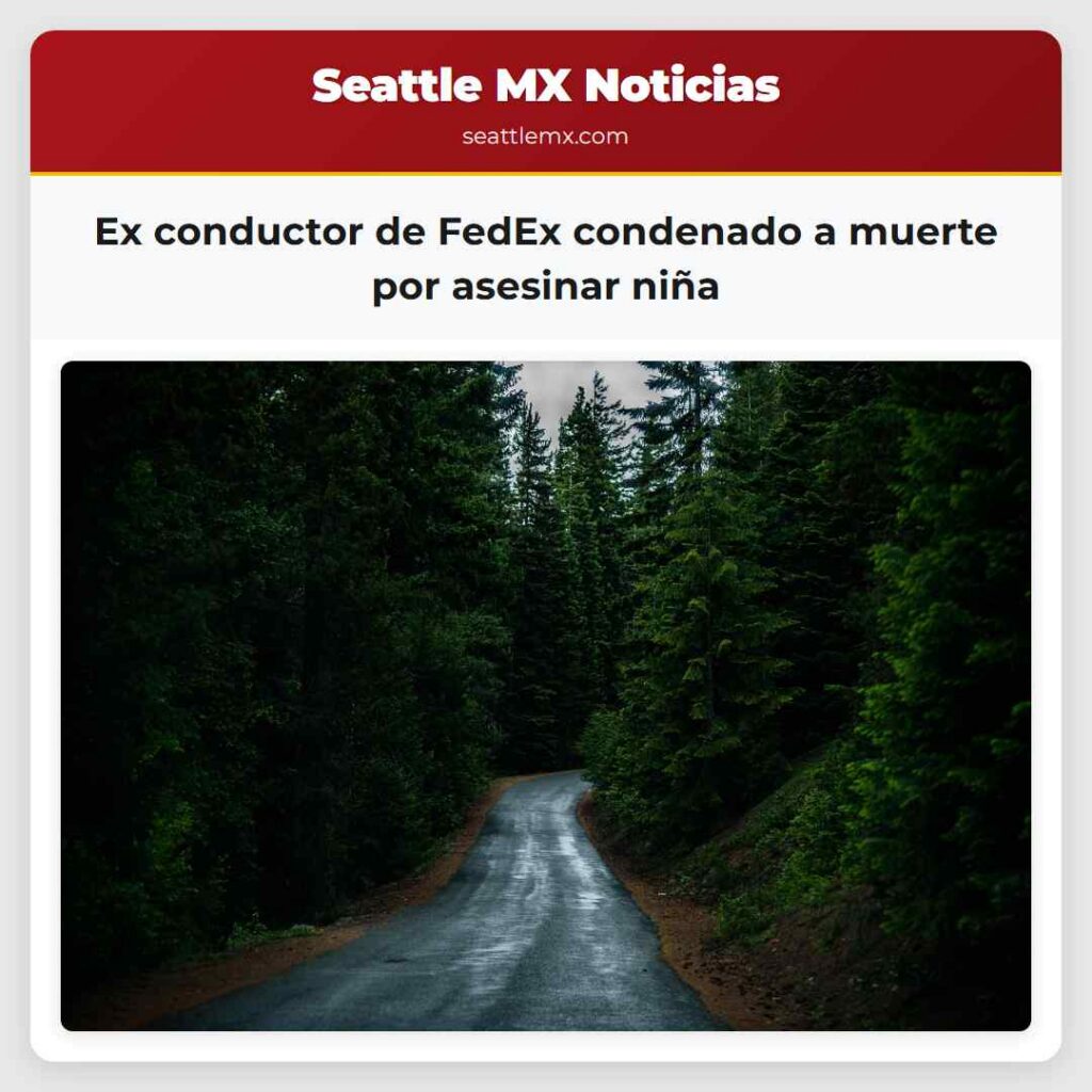 Ex conductor de FedEx condenado a muerte por
