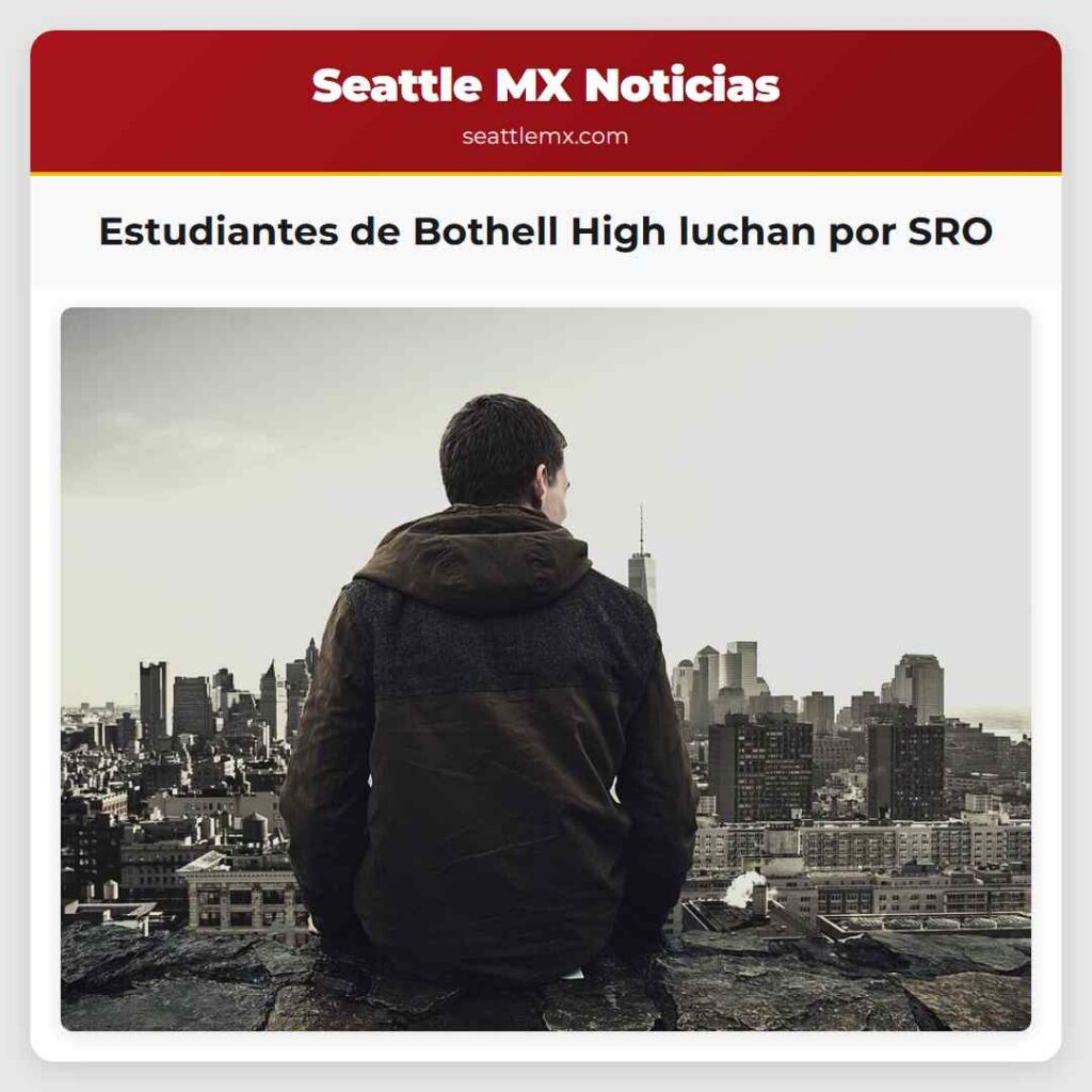 Estudiantes de Bothell High luchan por SRO
