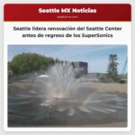 Seattle lidera renovación del Seattle Center antes de regreso de los SuperSonics