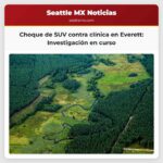 Choque de SUV contra clínica en Everett Investigación en curso