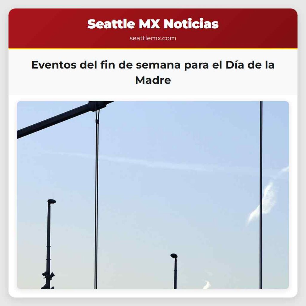 Eventos del fin de semana para el Día de la Madre
