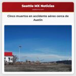 Cinco muertos en accidente aéreo cerca de Austin