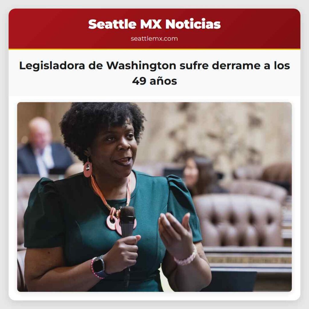 Legisladora de Washington sufre derrame a los 49