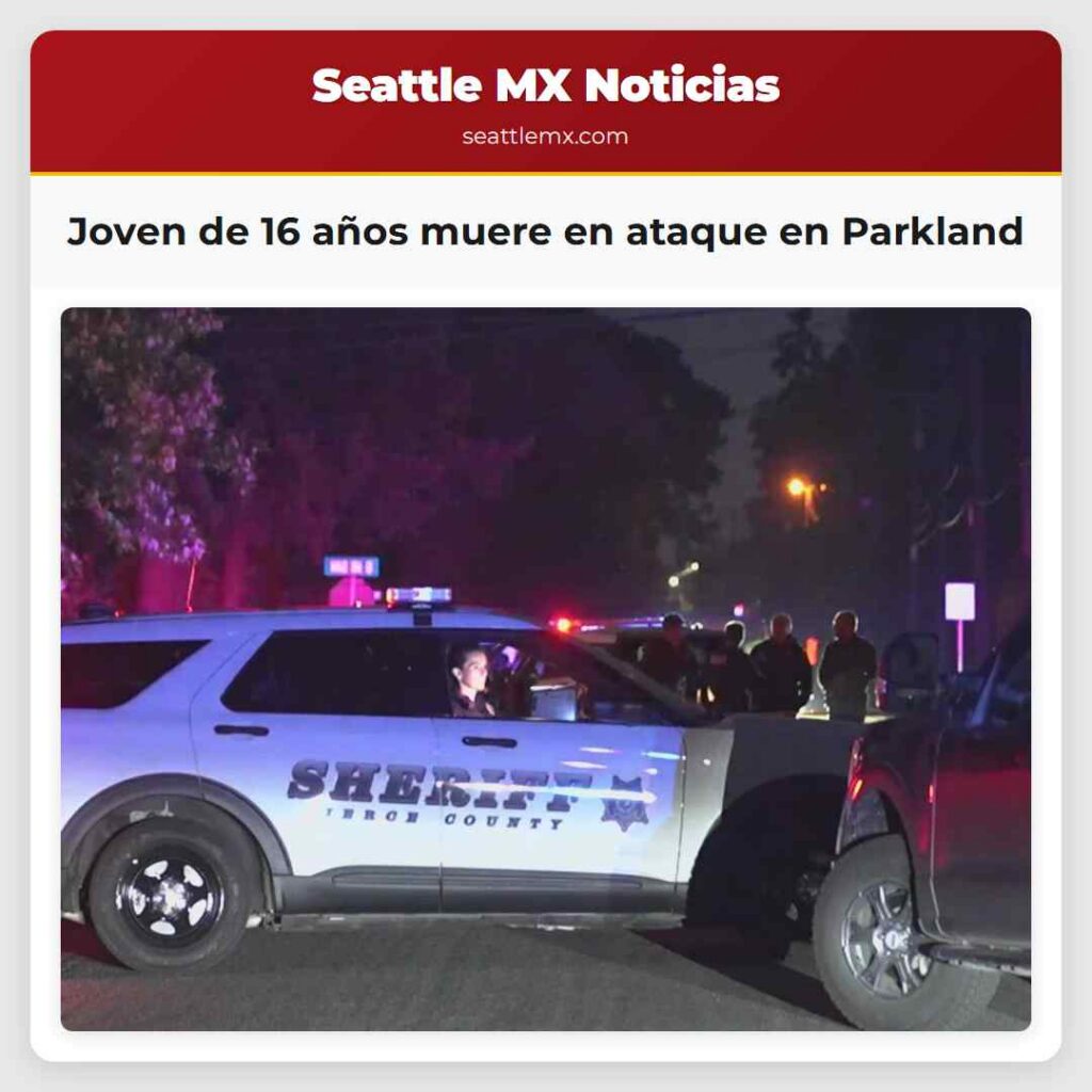 Joven de 16 años muere en ataque en Parkland