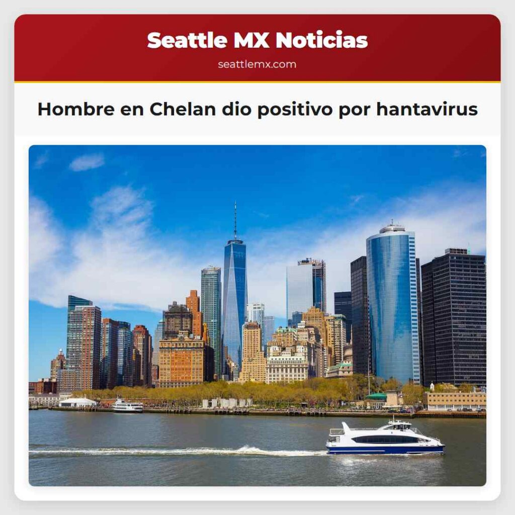 Hombre en Chelan dio positivo por hantavirus