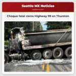 Choque fatal cierra Highway 99 en Thurston