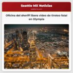 Oficina del sheriff libera video de tiroteo fatal en Olympia
