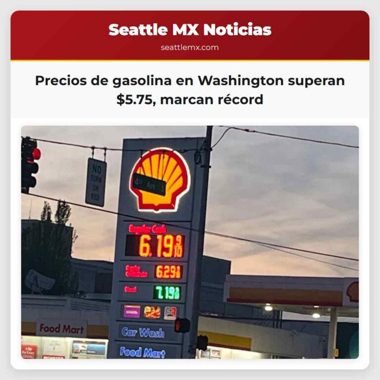 Precios de gasolina en Washington superan $5.75 marcan récord