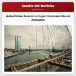 Autoridades buscan a mujer desaparecida en Arlington