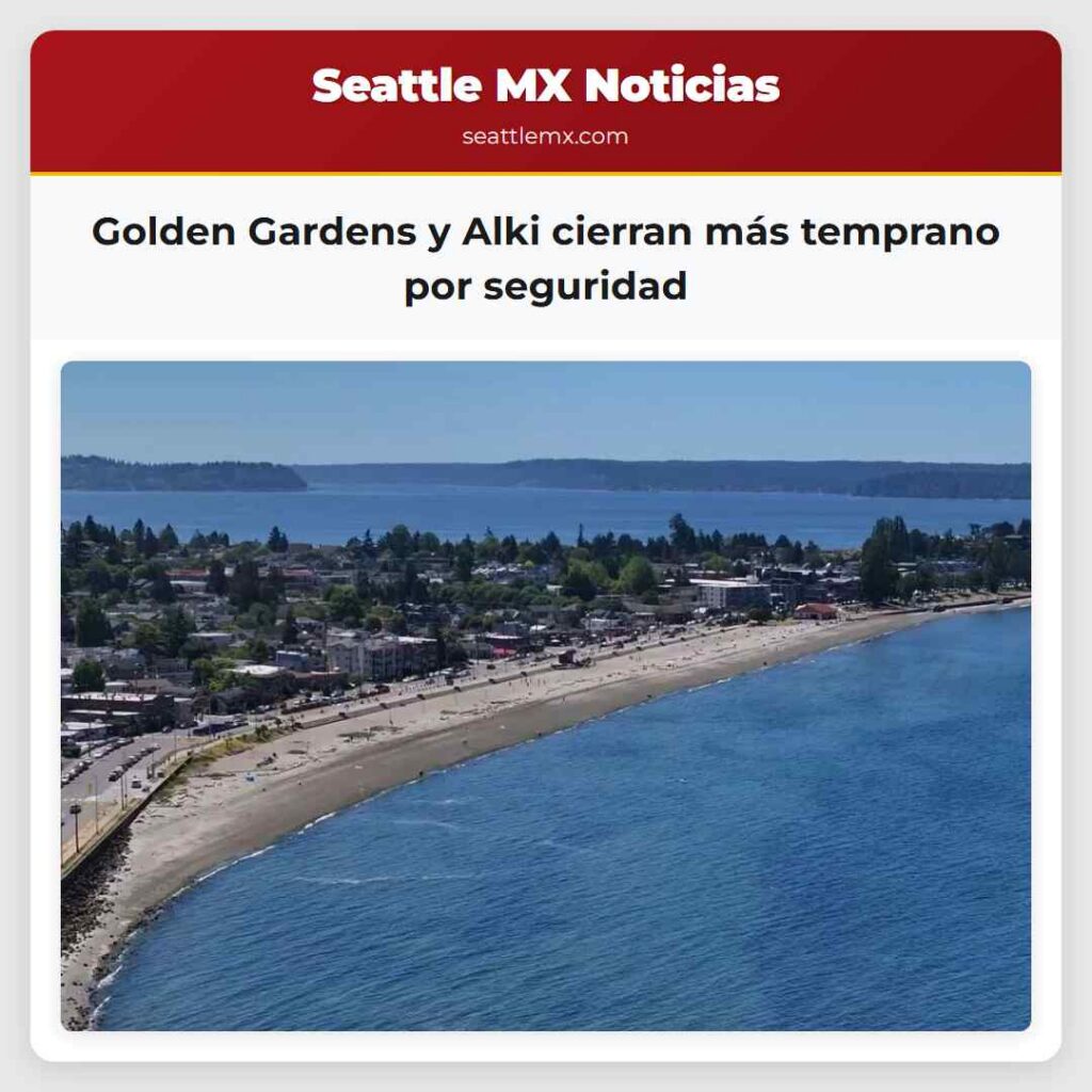 Golden Gardens y Alki cierran más temprano por