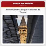 Perro muere tras ataque en maratón de Tacoma