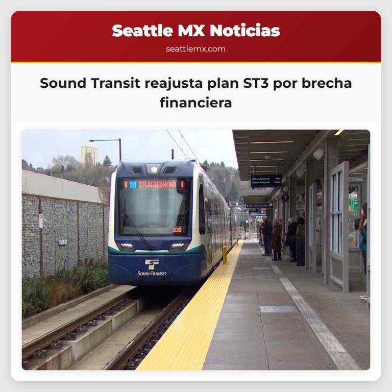 Sound Transit reajusta plan ST3 por brecha financiera