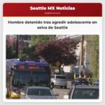 Hombre detenido tras agredir adolescente en selva de Seattle