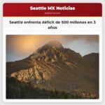 Seattle enfrenta déficit de 500 millones en 3 años
