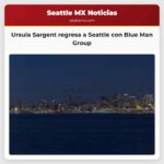Ursula Sargent regresa a Seattle con Blue Man Group