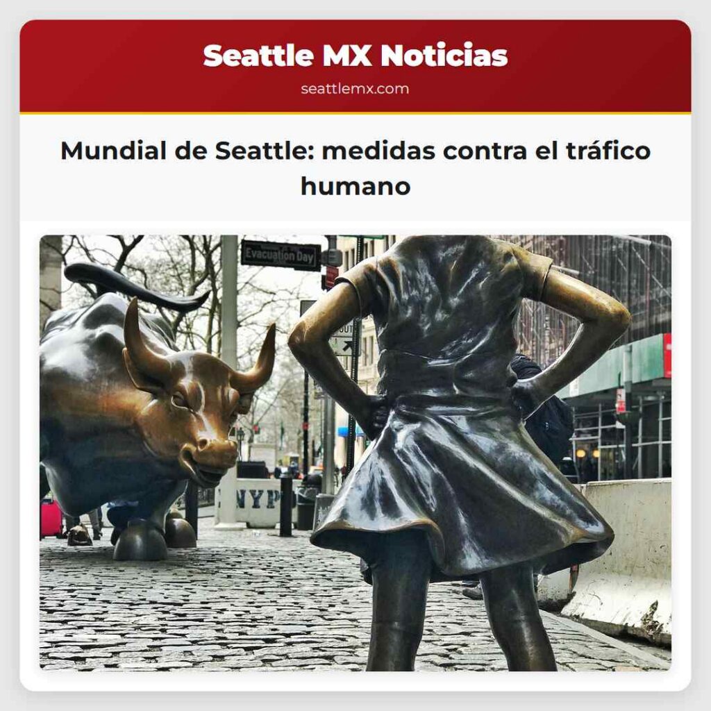 Mundial de Seattle: medidas contra el tráfico