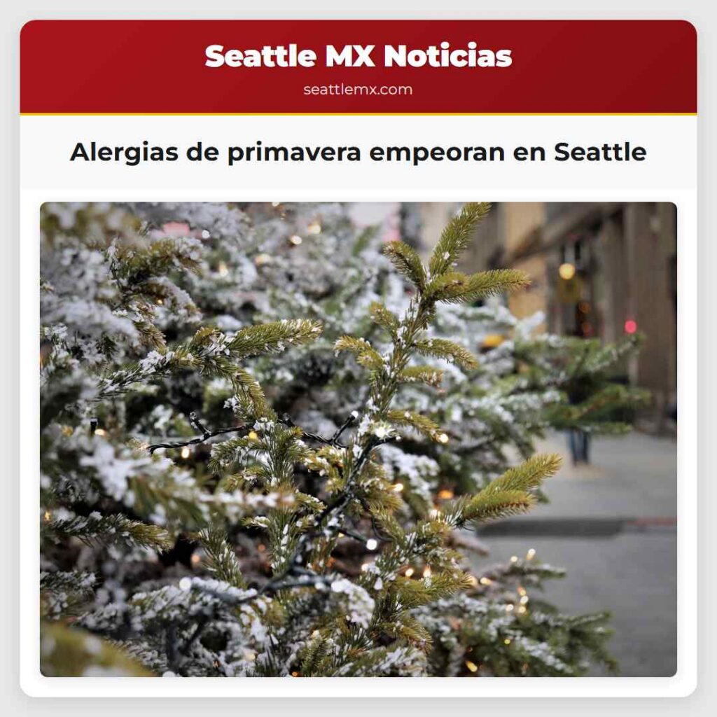 Alergias de primavera empeoran en Seattle