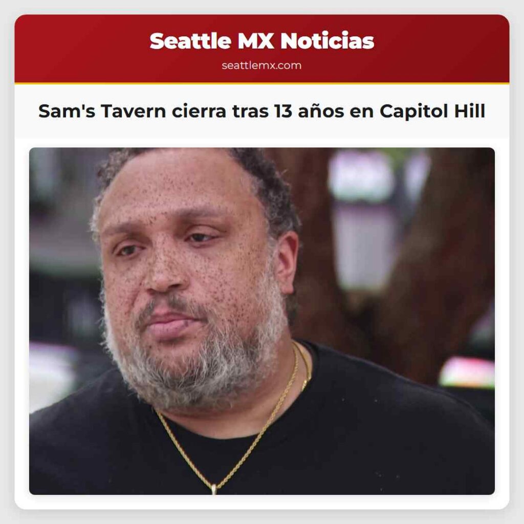 Sam's Tavern cierra tras 13 años en Capitol Hill