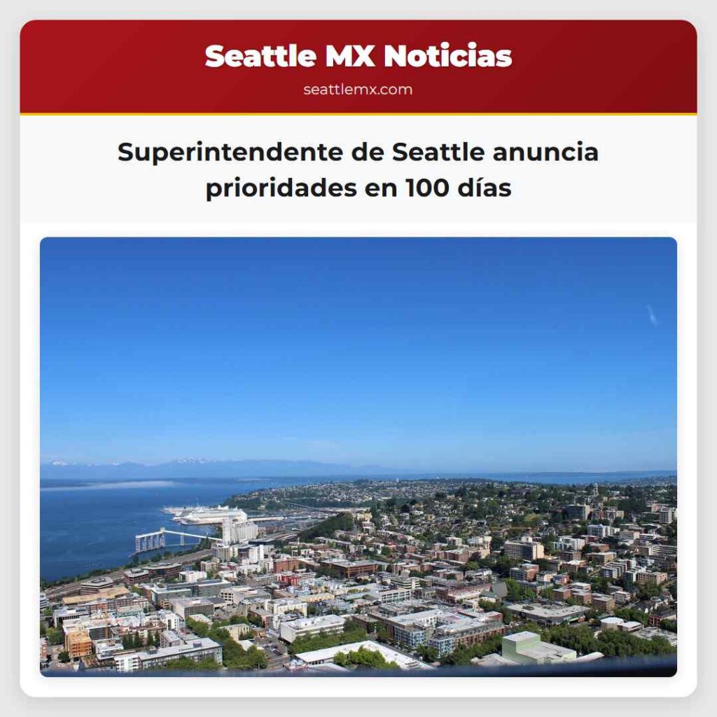 Superintendente de Seattle anuncia prioridades en