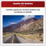 Carriles exprés de I-5 norte reabren tras accidente en Seattle