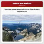 Journey presenta concierto en Seattle este septiembre