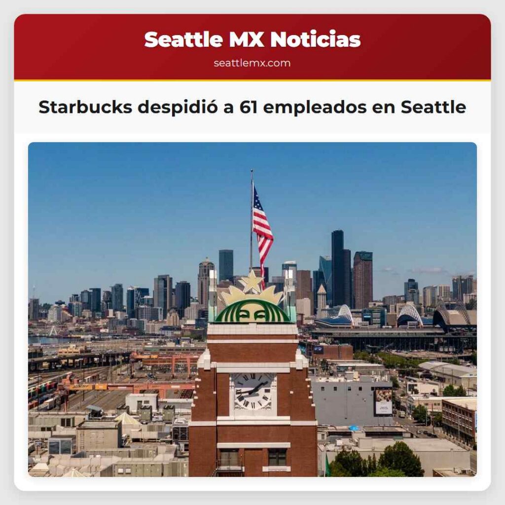 Starbucks despidió a 61 empleados en Seattle