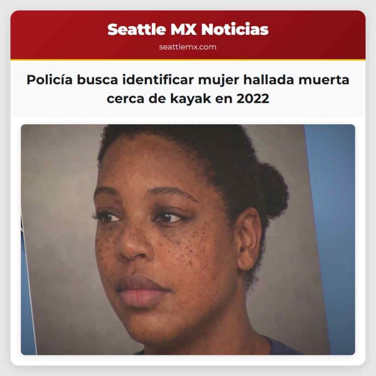 Policía busca identificar mujer hallada muerta cerca de kayak en 2022