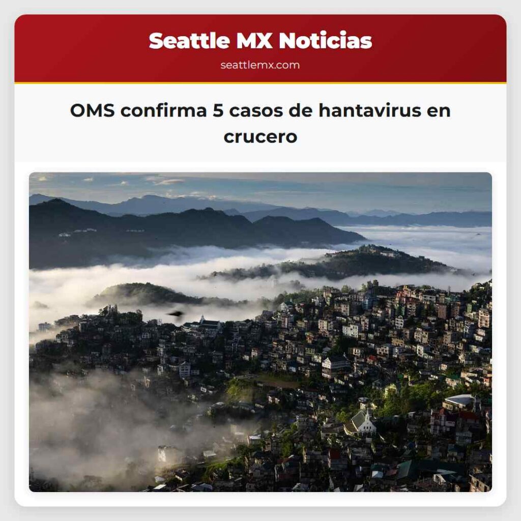 OMS confirma 5 casos de hantavirus en crucero