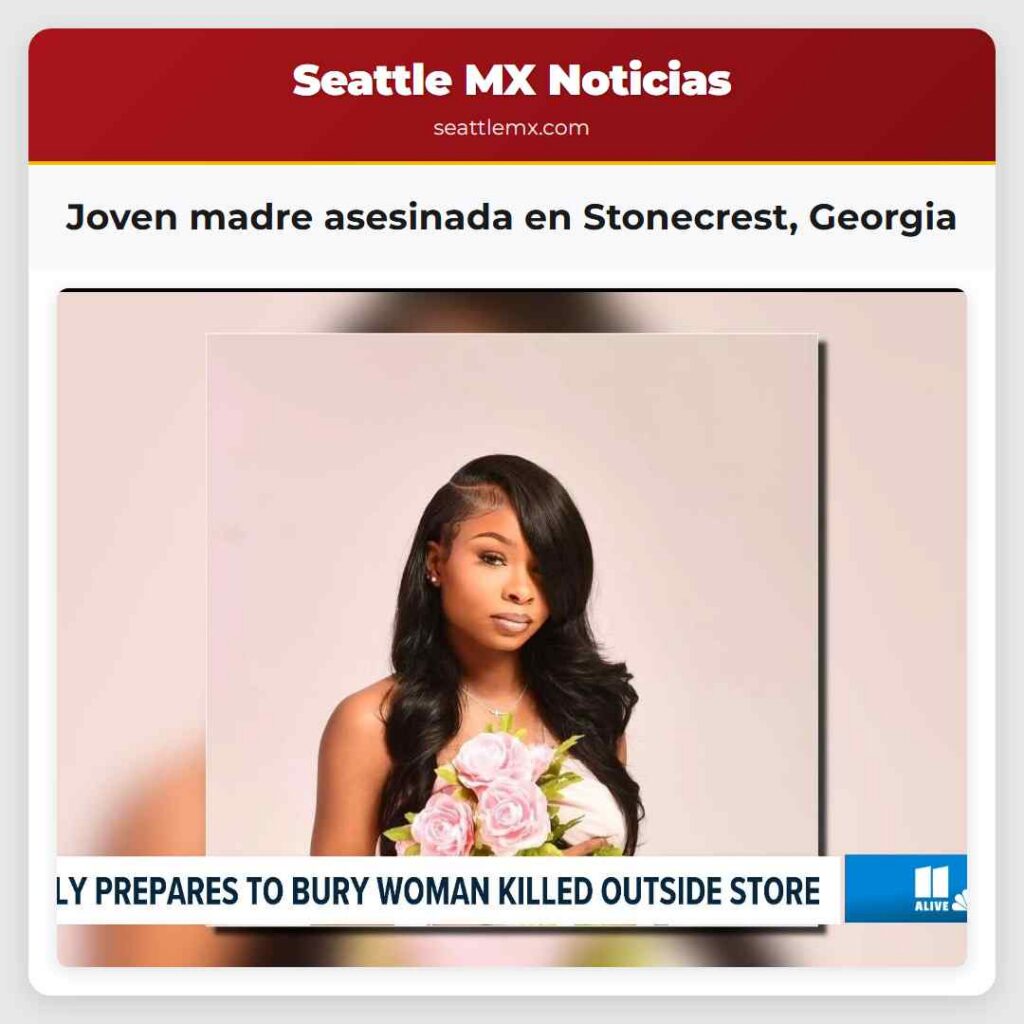 Joven madre asesinada en Stonecrest, Georgia