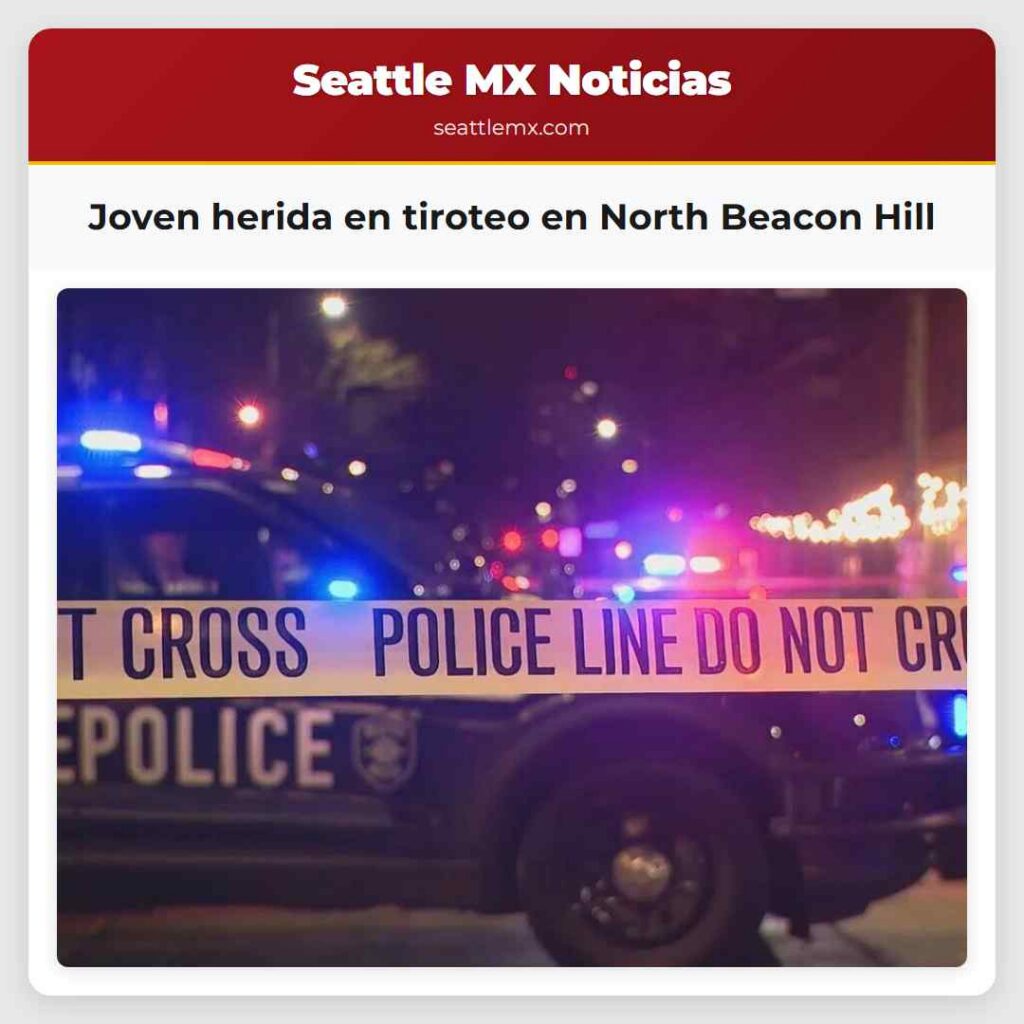 Joven herida en tiroteo en North Beacon Hill