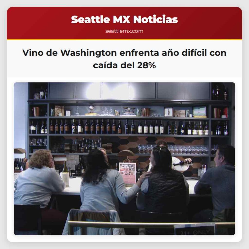 Vino de Washington enfrenta año difícil con caída