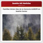 Familias inician Mes de la Herencia AANHPI en Seattle Center