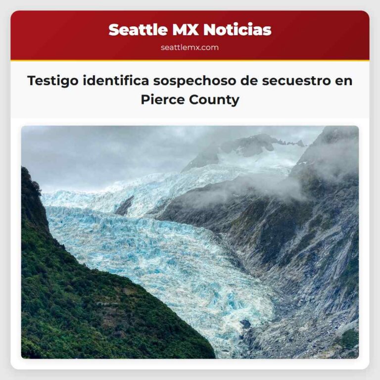 Testigo identifica sospechoso de secuestro en Pierce County
