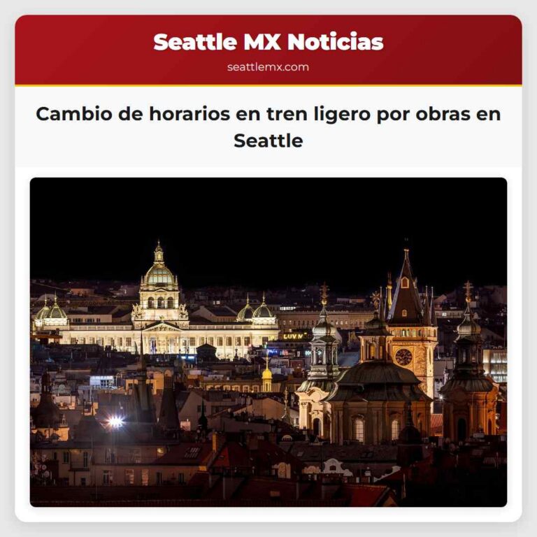 Cambio de horarios en tren ligero por obras en Seattle