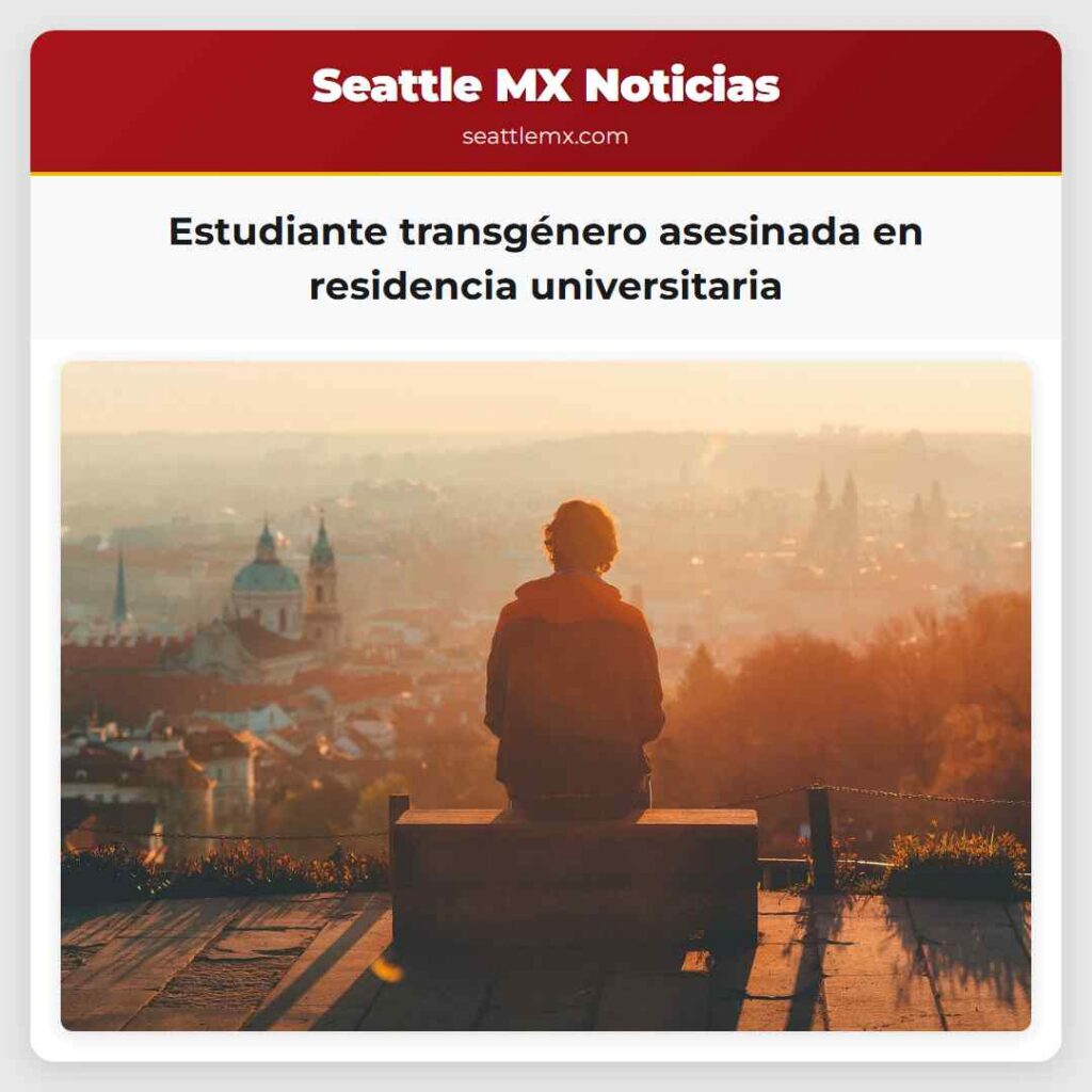 Estudiante transgénero asesinada en residencia