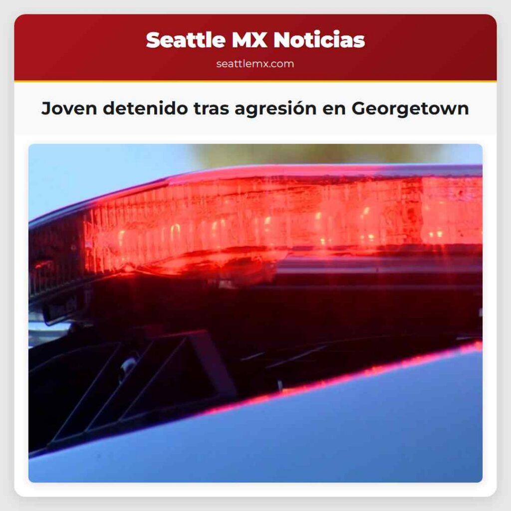 Joven detenido tras agresión en Georgetown