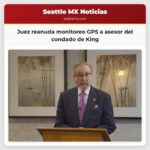 Juez reanuda monitoreo GPS a asesor del condado de King