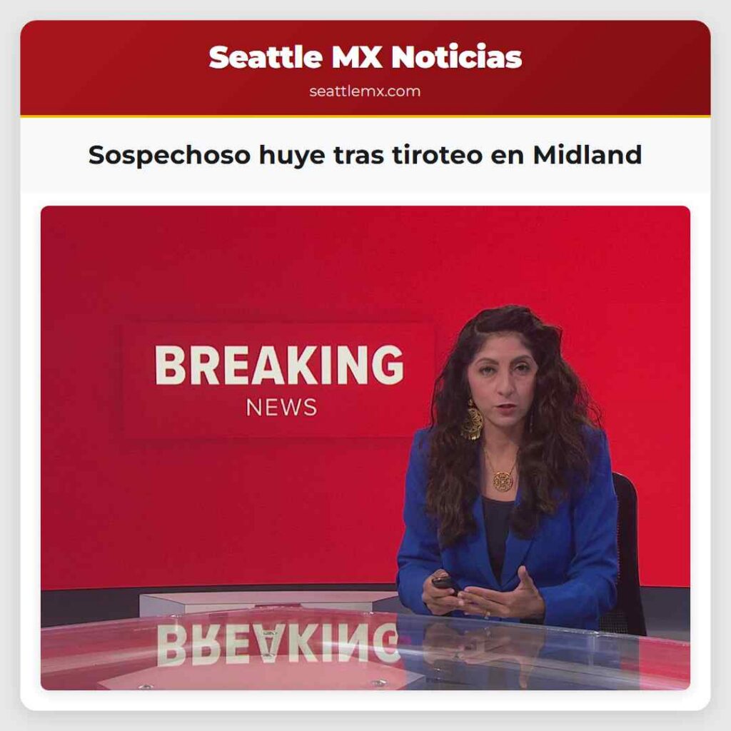Sospechoso huye tras tiroteo en Midland